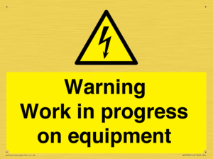 Warning Work in progress on equipment